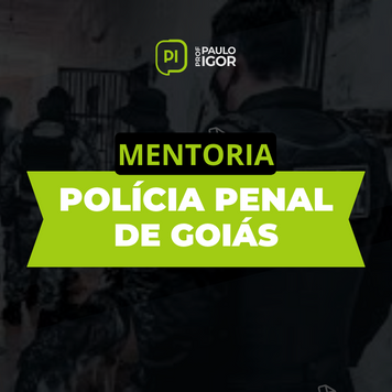 Concurso Polícia Penal GO (PPGO) : o que é cobrado em Direito Penal ? 